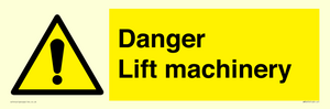 Danger Lift machinery